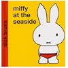 Miffy at the Seaside