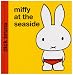 Miffy at the Seaside