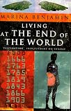 Living at the End of the World