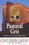 Pastoral Grit: The Strength to Stand and to Stay (The Pastor's Soul Series)