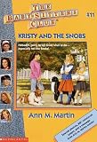 Kristy and the Snobs (Baby-Sitters Club, 11)