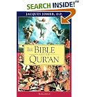 Click here to buy The Bible and the Qur'an by  Jacques Jomier, Stephen K. Ray, and Edward P. Arbez.