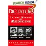 Dictators in the Mirror of Medicine: Napoleon, Hitler, Stalin