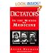 Dictators in the Mirror of Medicine: Napoleon, Hitler, Stalin