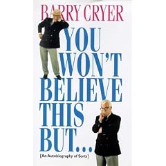 You Won't Believe This But...: An Autobiography of Sorts