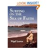 Surfing on the Sea of Faith: The Ethics and Religion of Don Cupitt