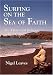Search : Surfing on the Sea of Faith: The Ethics and Religion of Don Cupitt