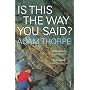 Is This the Way You Said?
