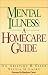 Books : Mental Illness: A Homecare Guide