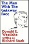 The Man With The Getaway Face