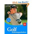 Golf - Schwunggedanken: Das Gehirn spielt mit