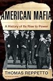 American Mafia: A History of Its Rise to Power (John MacRae Books)