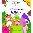 Baby Einstein: Un paseo por la selva: Rain-forest Discoveries, Spanish-Language Edition... by  Julie Aigner-Clark and Nadeem Zaidi