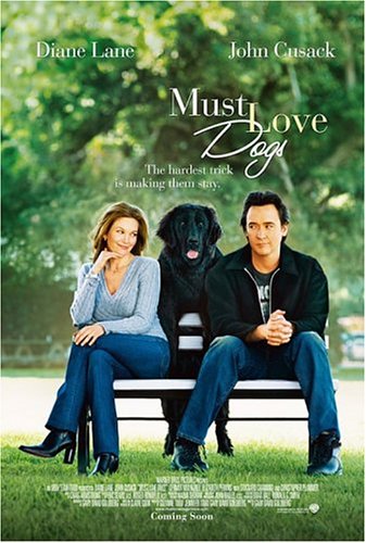 Must Love Dogs [2005]