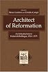 Architect of Reformation: An Introduction to Heinrich Bullinger, 1504-1575 (Texts and Studies in Reformation and Post-Reformation Thought)