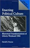 Enacting Political Culture: Rhetorical Transformations of Liberty Weekend 1986 (Washington Papers)