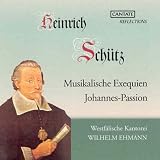 Schutz: Musikalische Exequien / Johannes-Passion (St. John`s Passion)