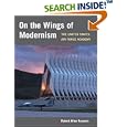 On the Wings of Modernism: THE UNITED STATES AIR FORCE ACADEMY by  Robert Allan Nauman