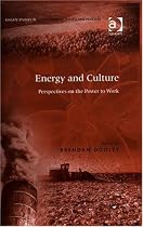 Energy And Culture: Perspectives on the Power to Work