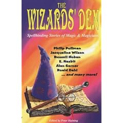 Wizard's Den: Spellbinding Tales of Magic and Magicians