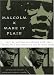 Malcolm X: Make It Plain
