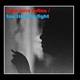 Too Tired to Fight