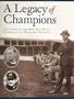 A Legacy of Champions: The Story of the Men Who Built University of Michigan Football