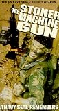 Stoner Machine Gun a Navy Seal Rememb [VHS]