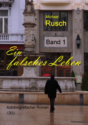 Ein falsches Leben (1) (German Edition)