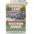 Federal Land, Western Anger: The Sagebrush Rebellion and Environmental Politics (Development of Western Resources)