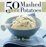 50 Best Mashed Potatoes (365 Ways Series)