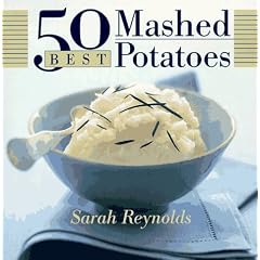 50 Best Mashed Potatoes (50 Best Series)