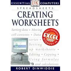 Spreadsheets: Creating Worksheets (DK Essential Computers)