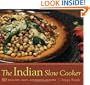 The Indian Slow Cooker: 50 Healthy, Easy, Authentic Recipes