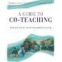 A Guide to Co-Teaching: Practical Tips for Facilitating Student Learning