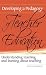 Developing A Pedagogy of Teacher Education: Understanding Teaching and Learning About Teaching