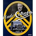 Andr� Citro�n : Ing�nieur, explorateur, entrepreneur