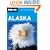 Moon Alaska (Moon Handbooks)