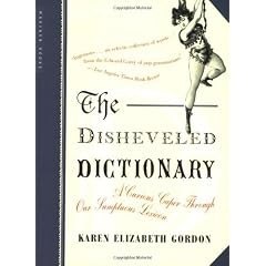 The Disheveled Dictionary: A Curious Caper Through Our Sumptuous Lexicon