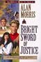 Bright Sword of Justice (Guardians of the North)