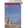 Mt. Vesuvius and the Destruction of Pompeii, A.D. 79 (Natural Disasters)
