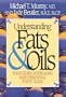 Understanding Fats & Oils: Your Guide to Healing with Essential Fatty Acids