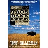 the great taos bank robbery and other true stories of the southwest