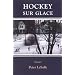 Hockey Sur Glace: Stories