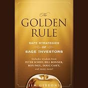The Golden Rule: Safe Strategies of Sage Investors | [Jim Gibbons]