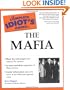 The Complete Idiot's Guide(R) to the Mafia