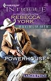 Powerhouse (Harlequin Larger Print Intrigue)