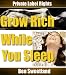GROW RICH WHILE YOU SLEEP by Ben Sweetland