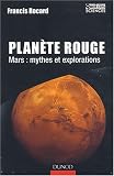 Plan�te Rouge - Mars : Mythes et explorations