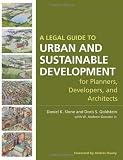 A Legal Guide to Urban and Sustainable Development for Planners, Developers and Architects